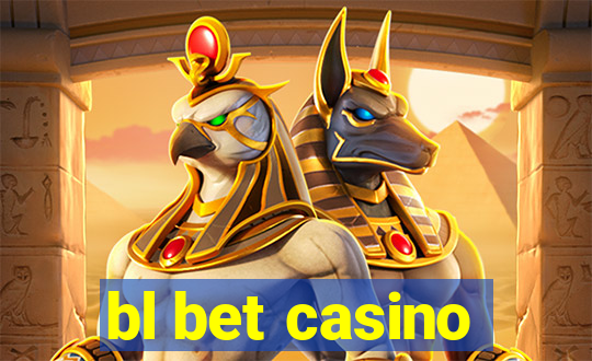 bl bet casino